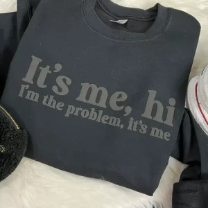 It's Me, Hi - Taylor Swift Crewneck